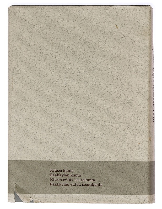 Pitäjä rajojen mailla : Kitee ja Rääkkylä vuoteen 1870 - Kauppinen, Pekka - Historiakirjat - 10105469760 - 1