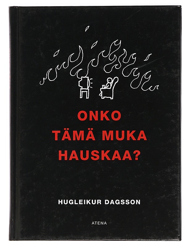 Onko tämä muka hauskaa? - Hugleikur Dagsson - Harrastekirjat - 10105469754 - 0