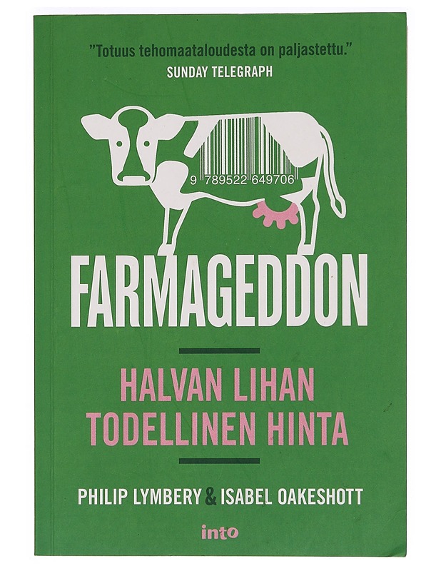 Farmageddon : halvan lihan todellinen hinta - Lymbery, Philip - Tietokirjat ja oppaat - 10105469773 - 0