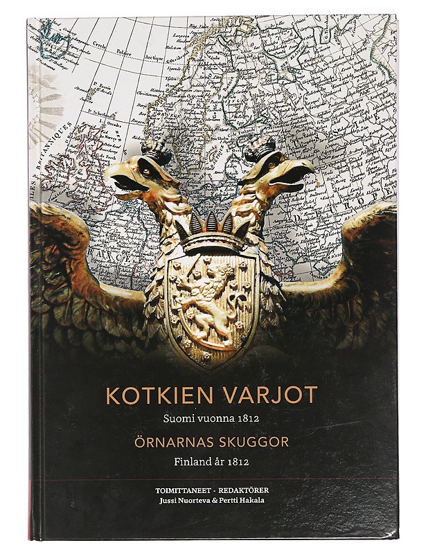 Kotkien varjot : Suomi vuonna 1812 - Nuorteva, Jussi - Historiakirjat - 10105469785 - 0