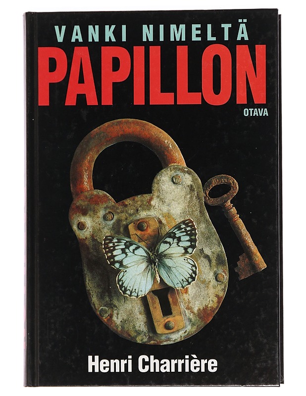 Vanki nimeltä Papillon - Charrière, Henri - Kaunokirjallisuus - 10105469801 - 0
