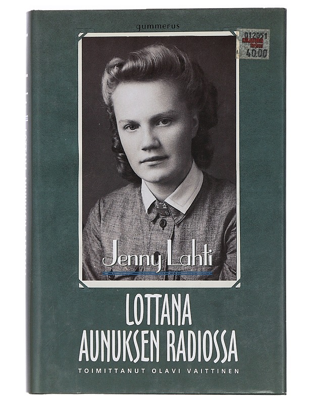 Lottana Aunuksen radiossa - Lahti, Jenny - Elämäkerrat ja muistelmat - 10105469807 - 0