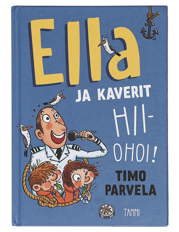 Ella ja kaverit hiiohoi! - Parvela, Timo - Lastenkirjat - 10105469816 - 0