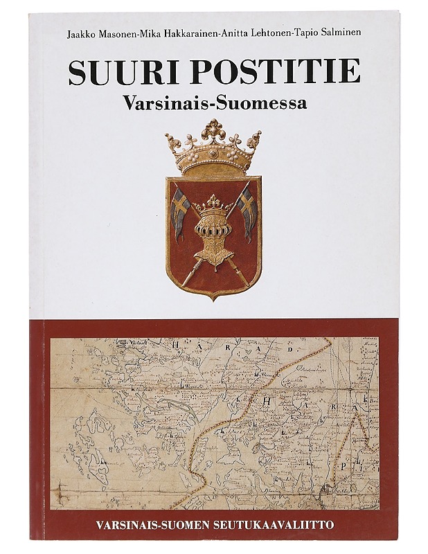 Suuri postitie Varsinais-Suomessa - Masonen, Jaakko - Historiakirjat - 10105469846 - 0