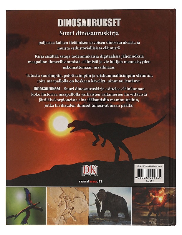 Dinosaurukset : suuri dinosauruskirja - Morgan, Ben - Harrastekirjat - 10105469947 - 1
