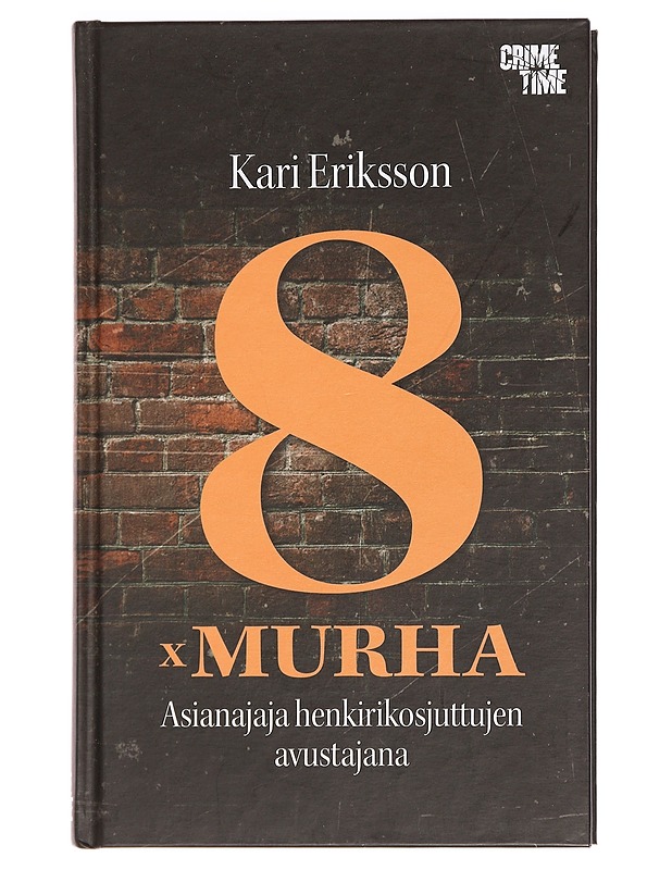 8 x murha - Kari Eriksson - Tietokirjat ja oppaat - 10105469972 - 0