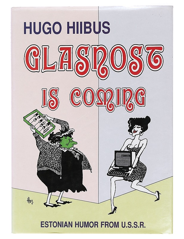 Glasnost is coming - Hugo Hiibus - Romaanit ja novellit - 10105469996 - 0