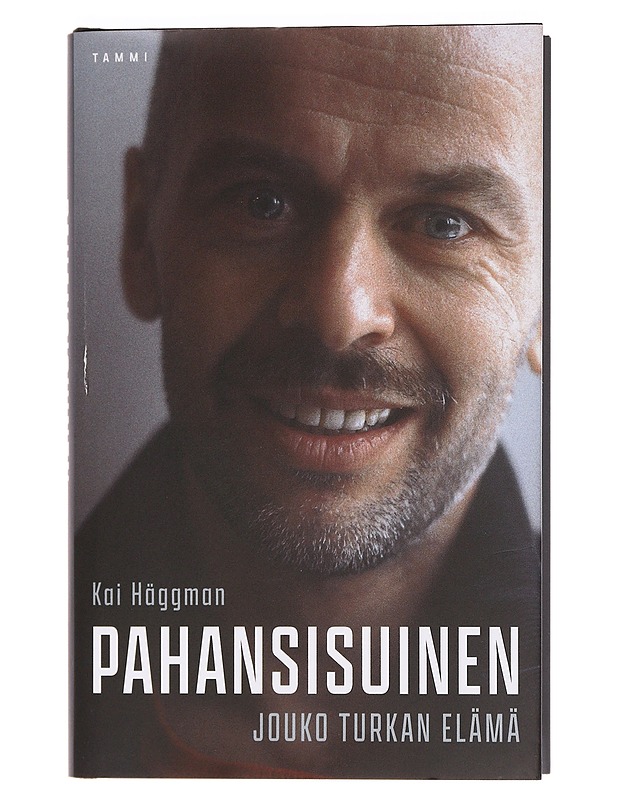 Pahansisuinen : Jouko Turkan elämä - Kai Häggman - Elämäkerrat ja muistelmat - 10105470017 - 0