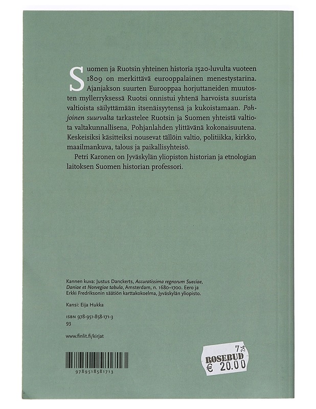 Pohjoinen suurvalta : Ruotsi ja Suomi 1521-1809 - Petri Karonen - Historiakirjat - 10105470022 - 1