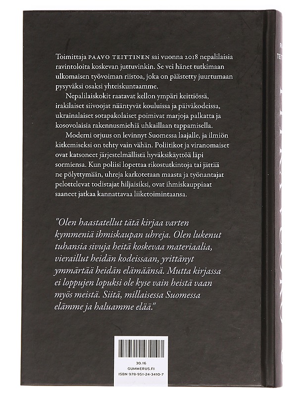 Pitkä vuoro : kuinka moderni orjuus juurtui Suomeen - Paavo Teittinen - Harrastekirjat - 10105470027 - 1