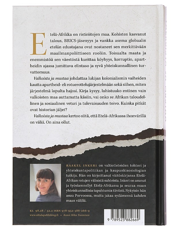 Valkoista ja mustaa : Etelä-Afrikka apartheidista nykypäivään - Raakel Inkeri - Historiakirjat - 10105470032 - 1