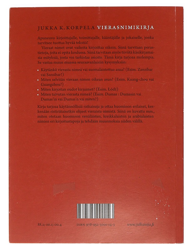 Vierasnimikirja : vierasperäisten nimien kirjoittaminen - Korpela, Jukka - Harrastekirjat - 10105470034 - 1