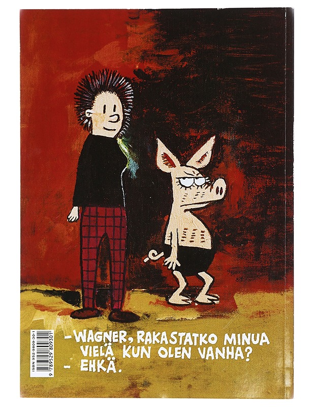 Viivi ja Wagner / Apua, sängyssäni on sika!. 2 - Juba - Elämäkerrat ja muistelmat - 10105470076 - 1