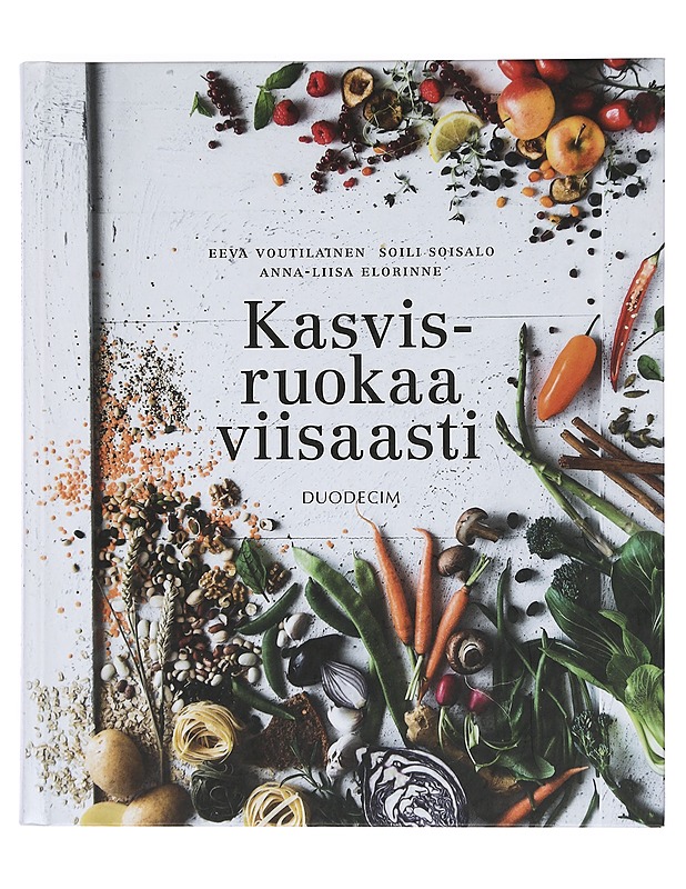 Kasvisruokaa viisaasti - Voutilainen, Eeva - Ruokakirjat - 10105470081 - 0