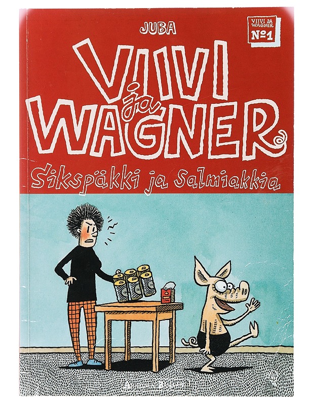 Viivi ja Wagner / Sikspäkki ja salmiakkia 1 - Juba - Elämäkerrat ja muistelmat - 10105470083 - 0