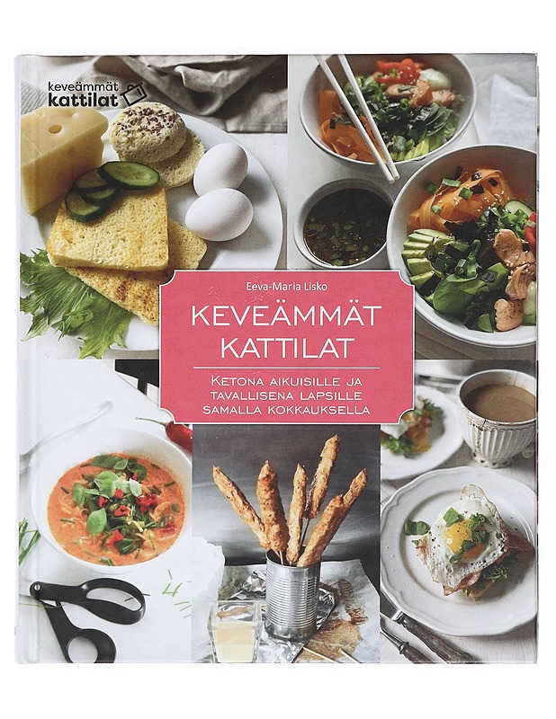 Keveämmät kattilat : ketona aikuisille ja tavallisena lapsille samalla kokkauksella - Lisko, Eeva-Maria - Kirja lahjaksi - 10105470124 - 0