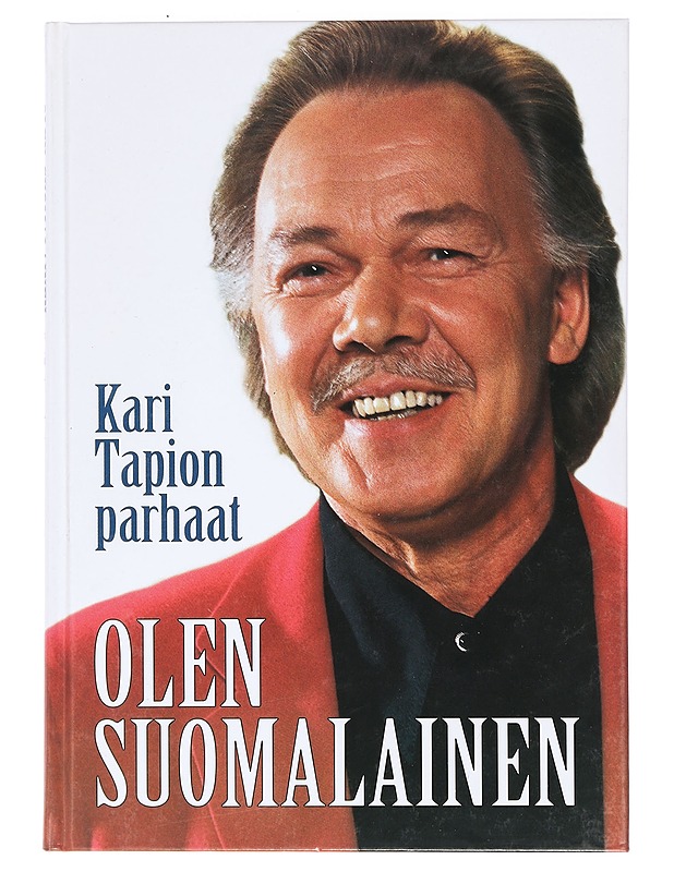 Olen suomalainen : Kari Tapion parhaat - Tapio, Kari - Musiikki- ja elokuvakirjat - 10105470127 - 0