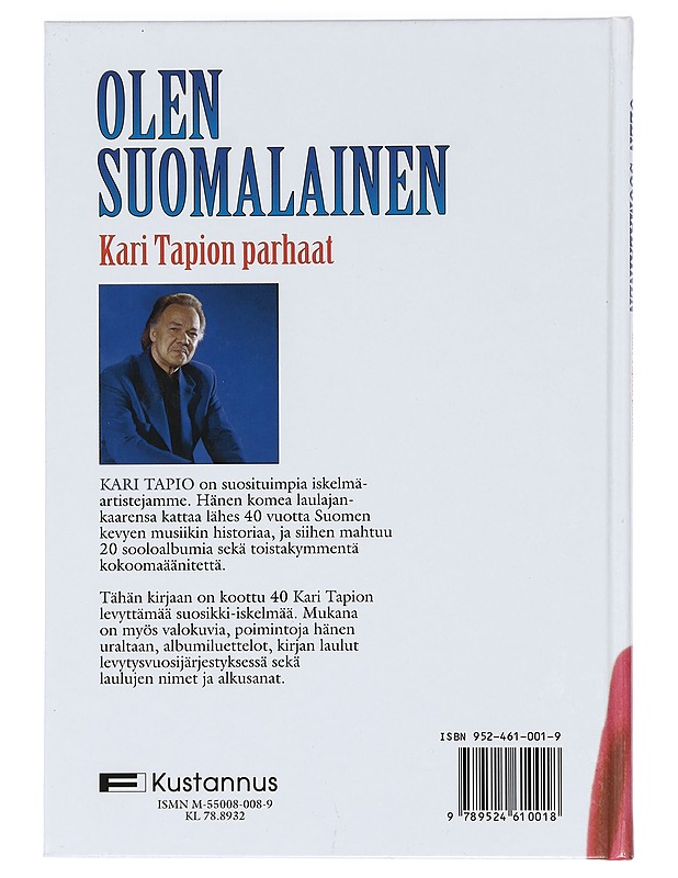 Olen suomalainen : Kari Tapion parhaat - Tapio, Kari - Musiikki- ja elokuvakirjat - 10105470127 - 1