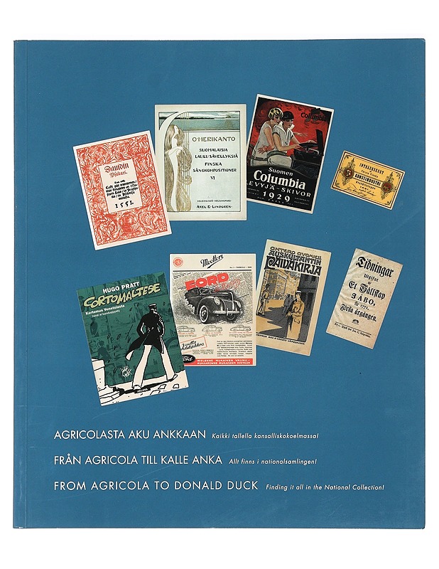 Agricolasta Aku Ankkaan : kaikki tallella kansalliskokoelmassa! - Pitkäranta, Inkeri - Taide- ja kulttuurikirjat - 10105470175 - 0