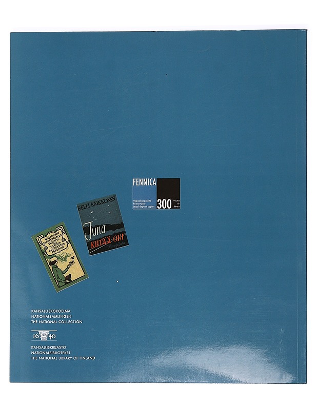 Agricolasta Aku Ankkaan : kaikki tallella kansalliskokoelmassa! - Pitkäranta, Inkeri - Taide- ja kulttuurikirjat - 10105470175 - 1