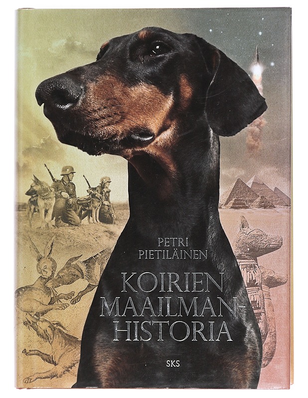 Koirien maailmanhistoria - Pietiläinen, Petri - Historiakirjat - 10105470209 - 0