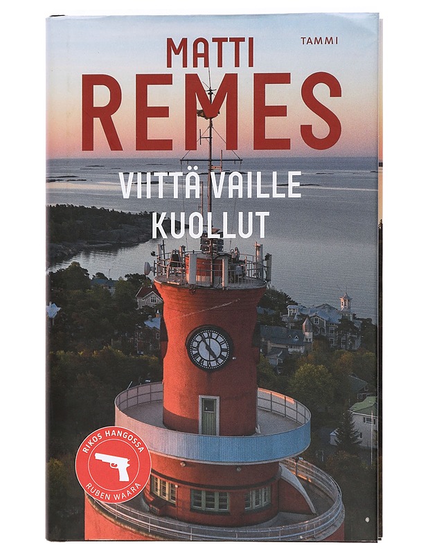 Viittä vaille kuollut - Remes, Matti - Jännitys ja dekkarit - 10105470234 - 0