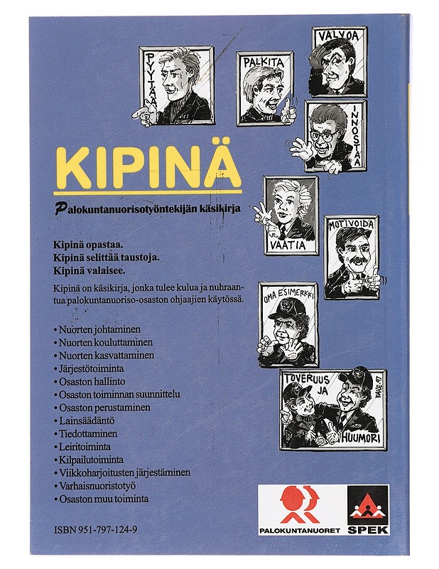 Kipinä : palokuntanuorisotyöntekijän käsikirja - Peltonen, Eero E. - Nuorten kirjat - 10105470237 - 1