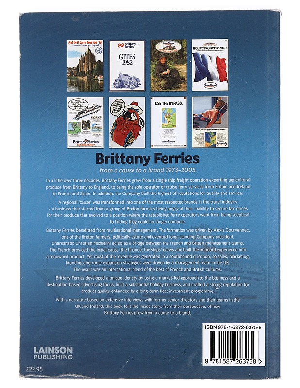 Brittany Ferries : From a Cause to a Brand 1973-2005 - Kirkman, Richard - Historiakirjat - 10105470275 - 1