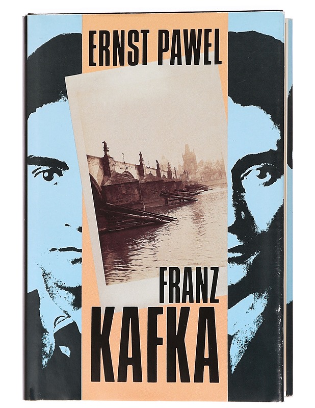 Franz Kafka - Pawel, Ernst - Elämäkerrat ja muistelmat - 10105470298 - 0