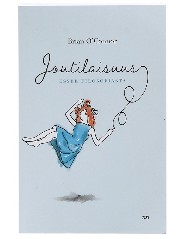 Joutilaisuus : essee filosofiasta - O'Connor, Brian - Romaanit ja novellit - 10105470373 - 0
