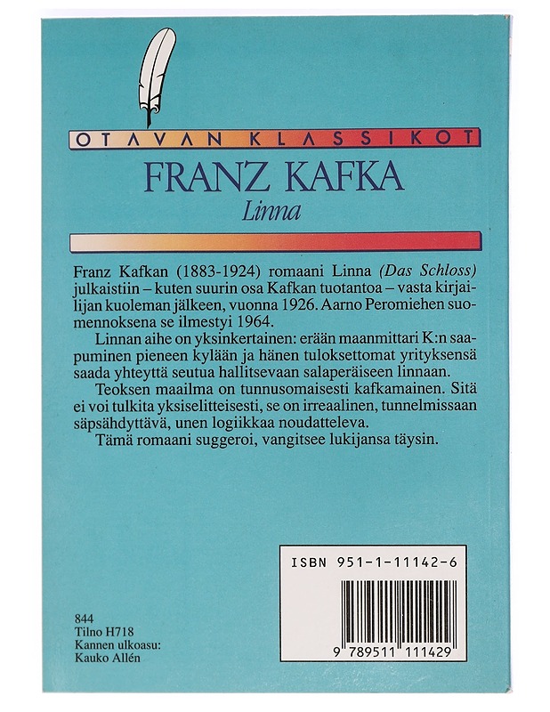 Linna : romaani - Kafka, Franz - Romaanit ja novellit - 10105470377 - 1