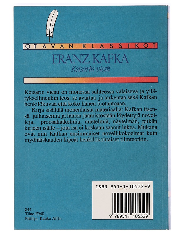 Keisarin viesti : Novelleja : Katkelmia : Tunnustuksia - Kafka, Franz - Romaanit ja novellit - 10105470384 - 1