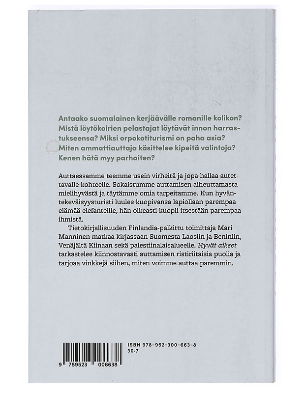 Hyvät aikeet : miksi autamme ja mitä siitä seuraa? - Manninen, Mari - Tietokirjat ja oppaat - 10105470385 - 1