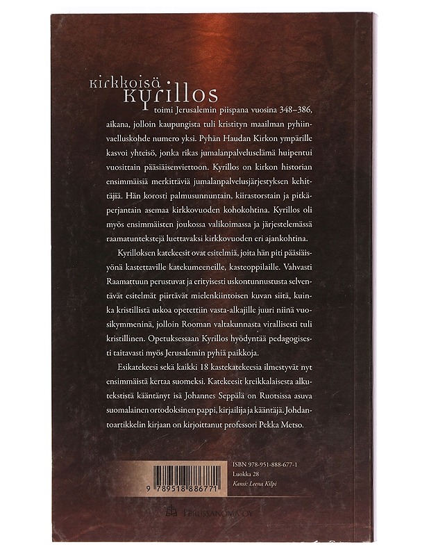 Jerusalemin uskontunnustus : Kyrillos jerusalemilaisen katekeesit - Kyrillos, Jerusalemilainen - Harrastekirjat - 10105470400 - 1