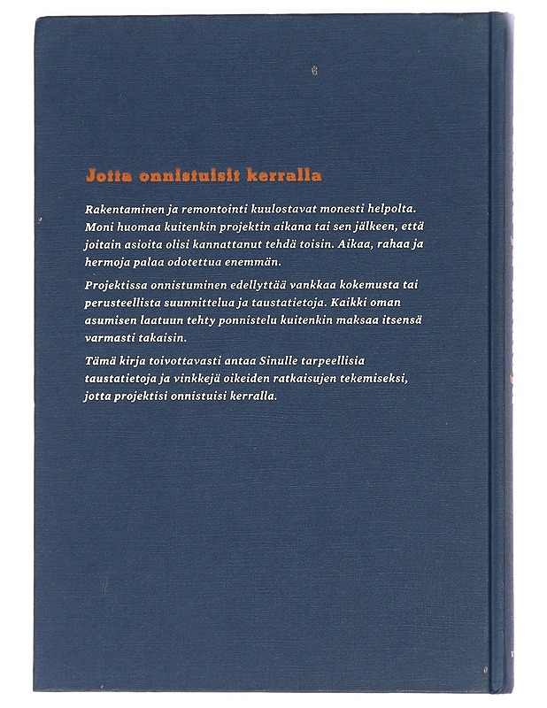 Vasara ja nauloja : jotta onnistuisit kerralla : rakentamisen ja remontoinnin käsikirja - Lampikari, Jari - Tietokirjat ja oppaat - 10105470437 - 1