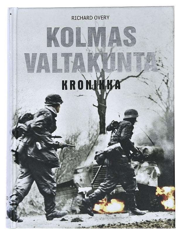 Kolmas valtakunta : kronikka - Overy, Richard - Historiakirjat - 10105470439 - 0