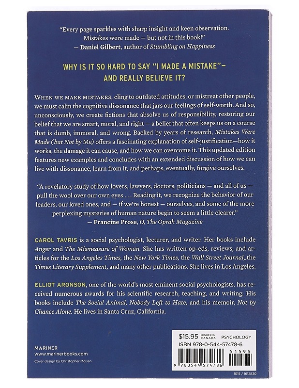 Mistakes were made but not by me: Why we justify foolish beliefs, bad decisions, and hurtful acts - Carol Tavris - Tietokirjat - 10105470452 - 1