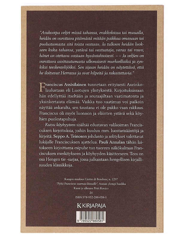 Kutsu köyhyyteen : kootut kirjoitukset - Fransiskus, Assisilainen - Tietokirjat ja oppaat - 10105470523 - 1