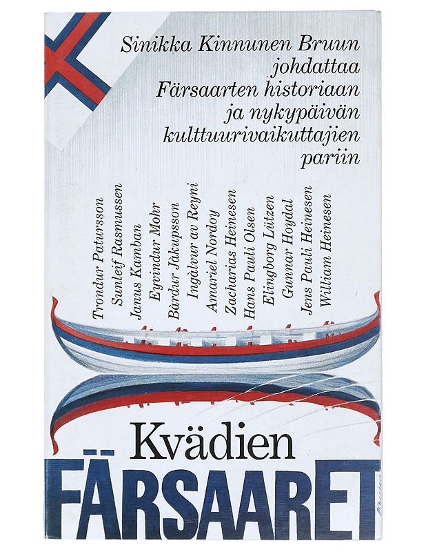 Kvädien Färsaaret - Kinnunen Bruun, Sinikka - Historiakirjat - 10105470572 - 0