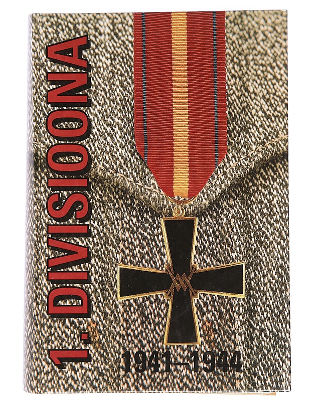 1. divisioona 1941-1944 - Kaino Tuokko - Historiakirjat - 10105470603 - 0