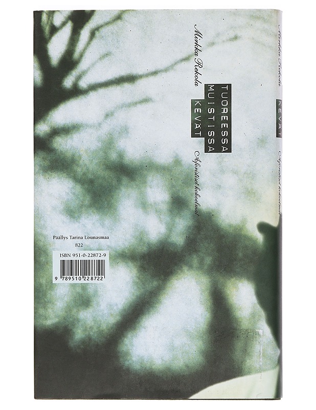 Tuoreessa muistissa kevät : aforistiset kokoelmat - Rekola, Mirkka - Runot ja näytelmät - 10105470601 - 1