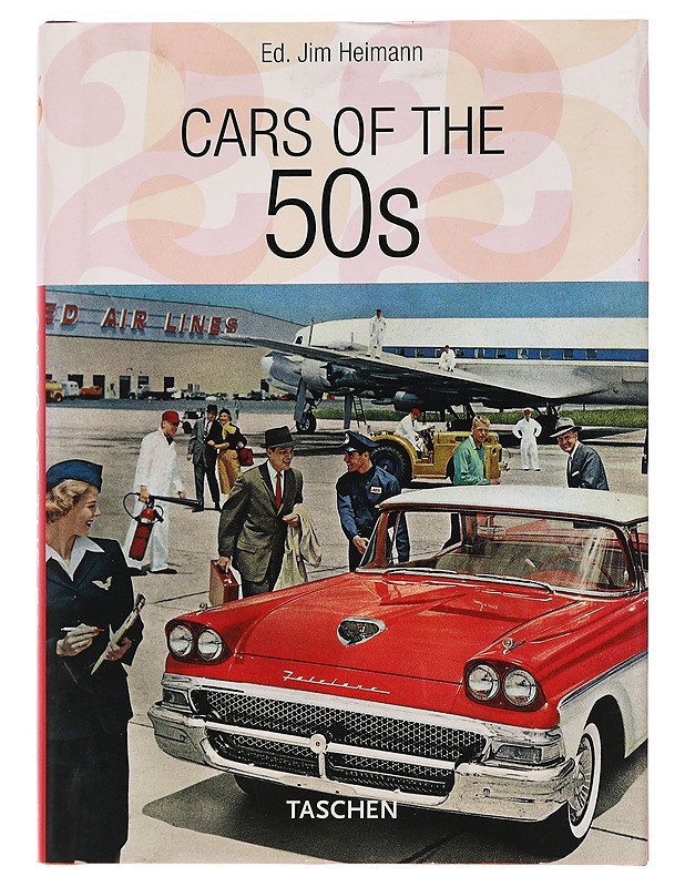 Cars of the 50s - Heimann, Jim - Tietokirjat ja oppaat - 10105470652 - 0