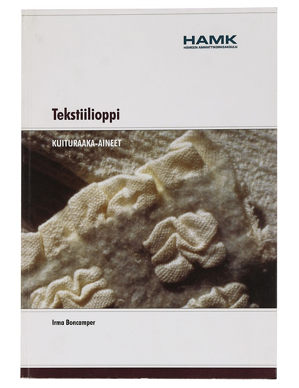 Tekstiilioppi : kuituraaka-aineet - Irma Boncamper - Tietokirjat ja oppaat - 10105470673 - 0