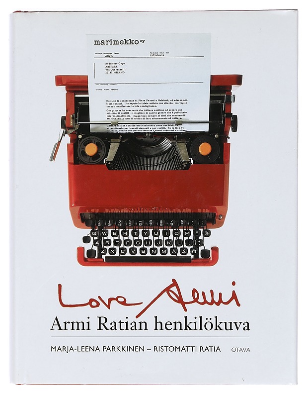 Love Armi : Armi Ratian henkilökuva - Parkkinen, Marja-Leena - Elämäkerrat ja muistelmat - 10105470675 - 0