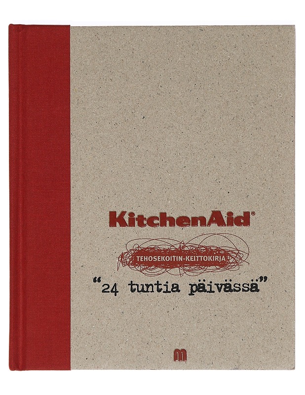 KitchenAid - Tehosekoitin - keittokirja "24 tuntia päivässö" - Ruokakirjat - 10105470724 - 0