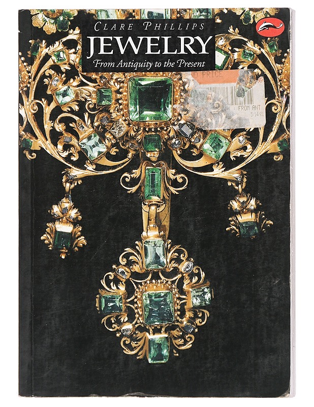 Jewelry : from antiquity to the present - Clare Phillips - Harrastekirjat - 10105470766 - 0