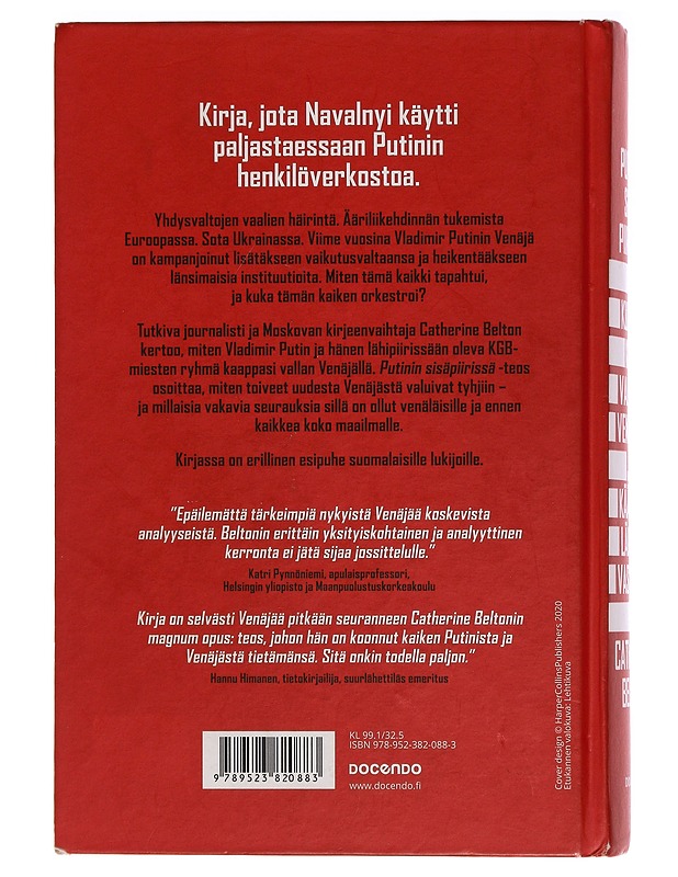 Putinin sisäpiirissä : kuinka KGB valtasi Venäjän ja kääntyi länttä vastaan - Belton, Catherine - Elämäkerrat ja muistelmat - 10105470761 - 1