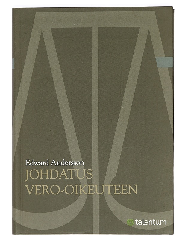 Johdatus vero-oikeuteen - Edward Andersson - Tietokirjat ja oppaat - 10105470791 - 0
