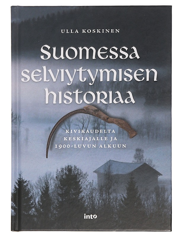 Suomessa selviytymisen historiaa - Koskinen, Ulla  - Historiakirjat - 10105470820 - 0