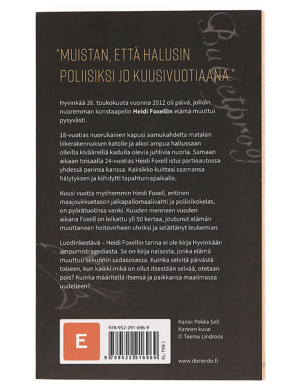 Luodinkestävä / Heidi Foxellin tarina - Teemu Potapoff - Elämäkerrat ja muistelmat - 10105470842 - 1